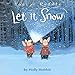Let It Snow (Turtleback School & Library Binding Edition) (Toot & Puddle (Paperback))