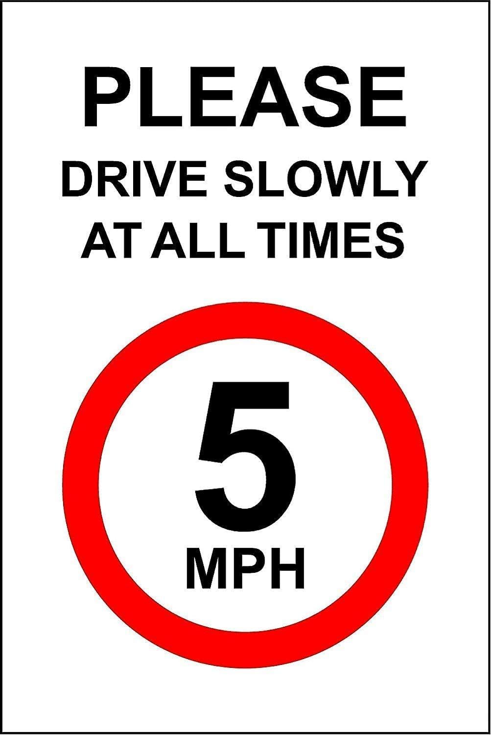Please drive slowly at all times Safety sign - 5 MPH rigid plastic sign 400mm x 300mm Case (Pack of 5)