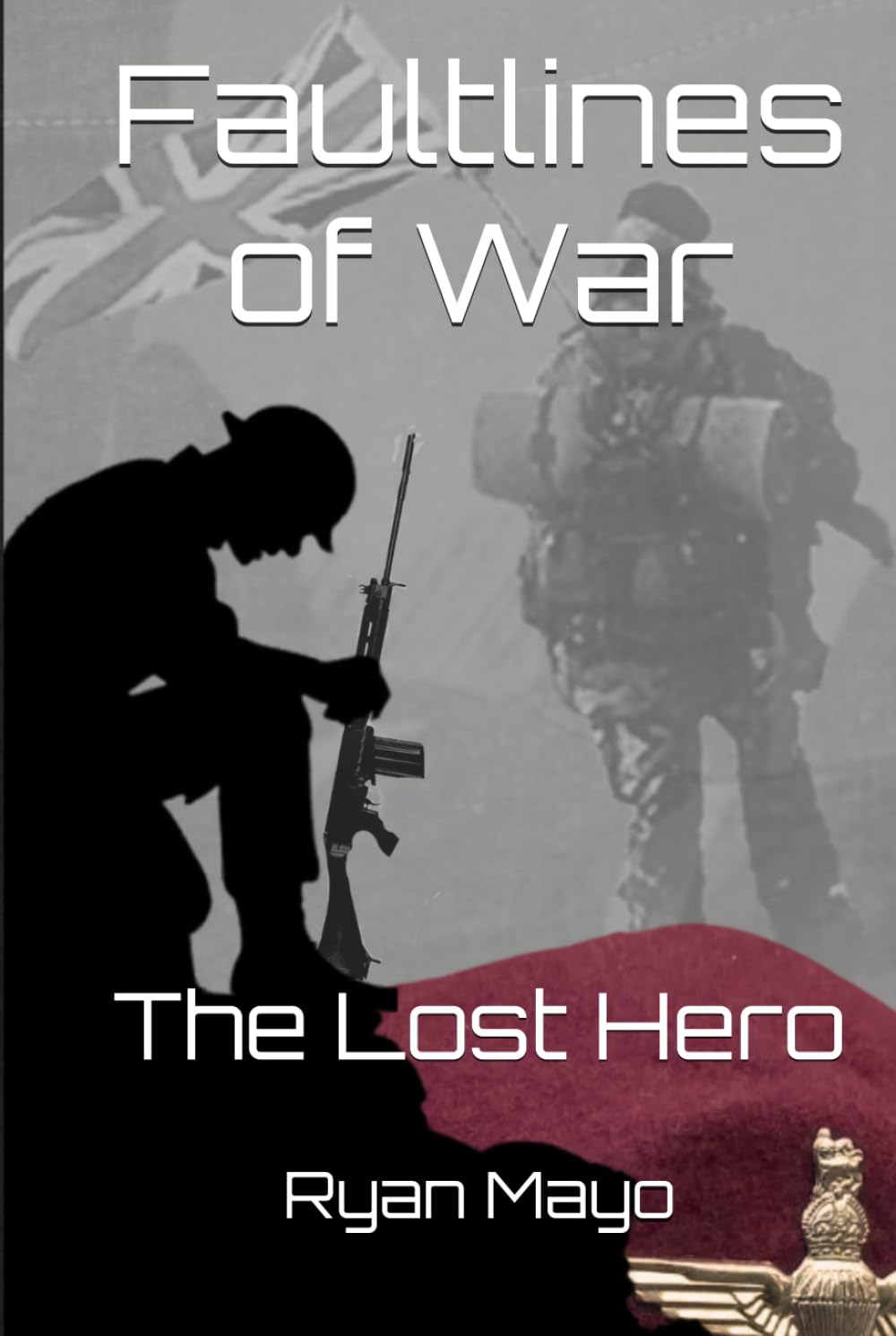 The Lost Hero (Faultlines of War, The Clarke Legacy series)