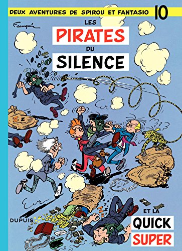 Télécharger Spirou et Fantasio - Tome 10 - LES PIRATES DU SILENCE Livre eBook France