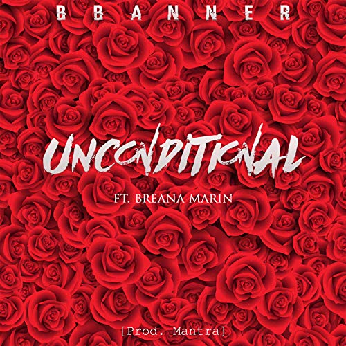 Play Unconditional (feat. Breana Marin) by Bbanner on Amazon Music ...