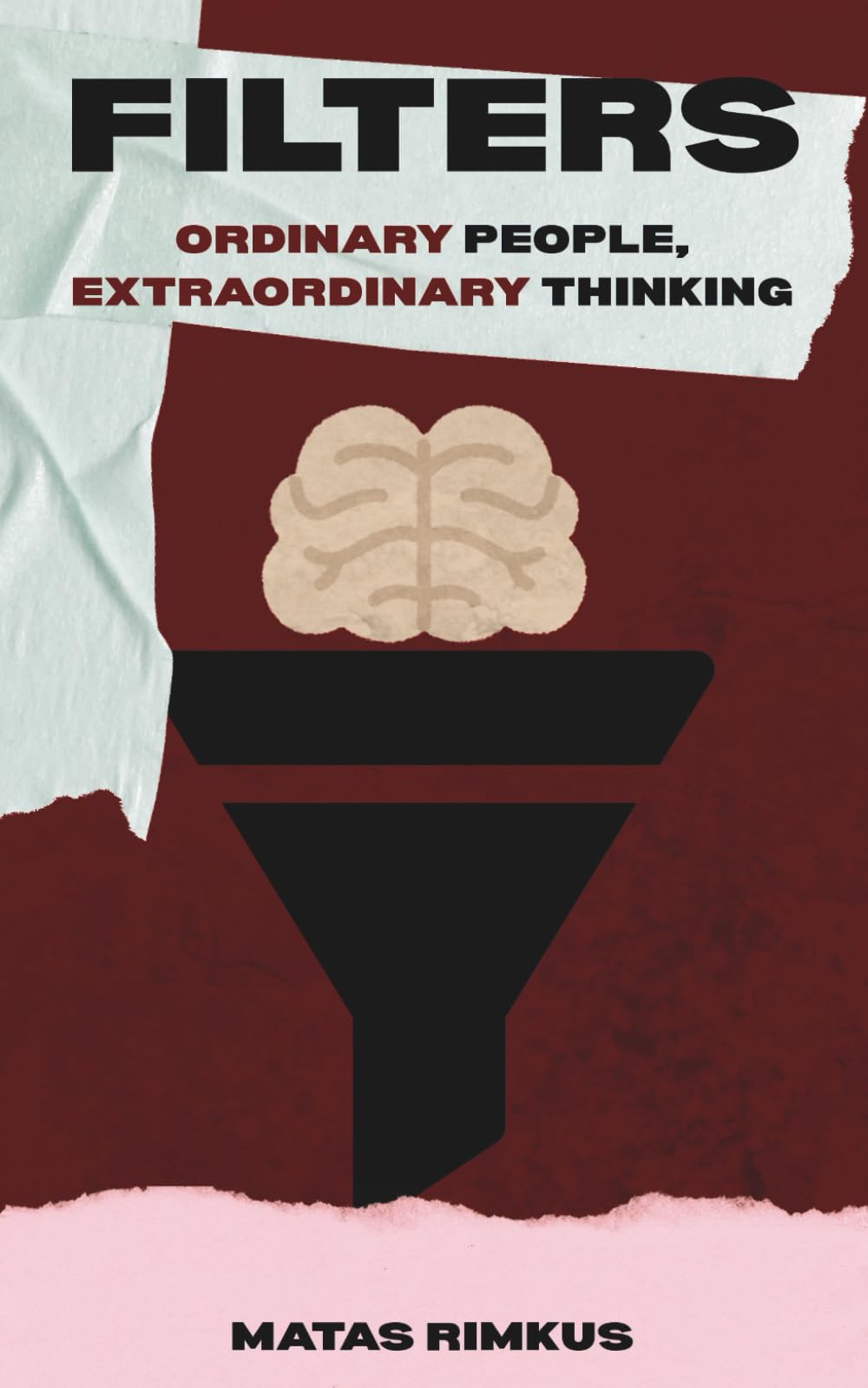 Filters: Ordinary People, Extraordinary Thinking