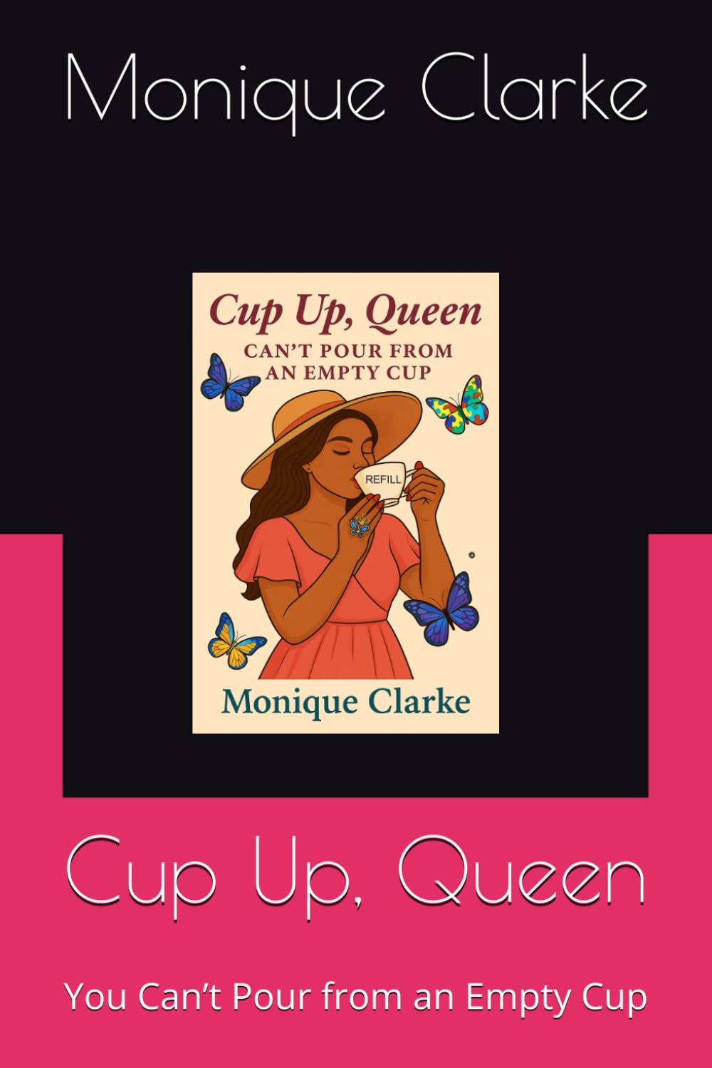 Cup Up, Queen: You Can’t Pour from an Empty Cup
