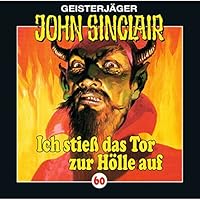 Ich stieß das Tor zur Hölle auf (John Sinclair 60) Hörbuch