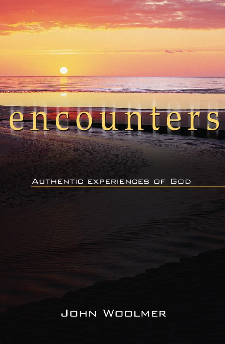 Encounters: Authentic Experiences of God