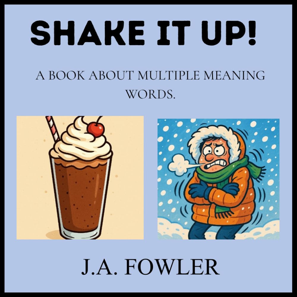 Shake It Up!: A book about multiple meaning words.