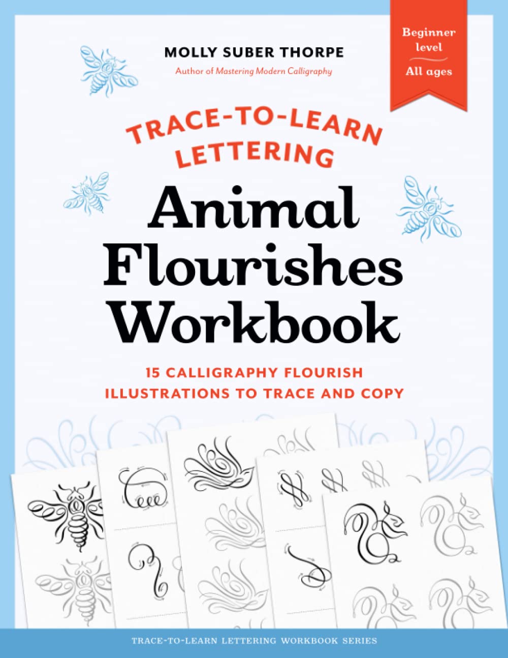 Trace-to-Learn Lettering: Animal Flourishes Workbook: 15 Calligraphic Animal Illustrations to Trace and Copy