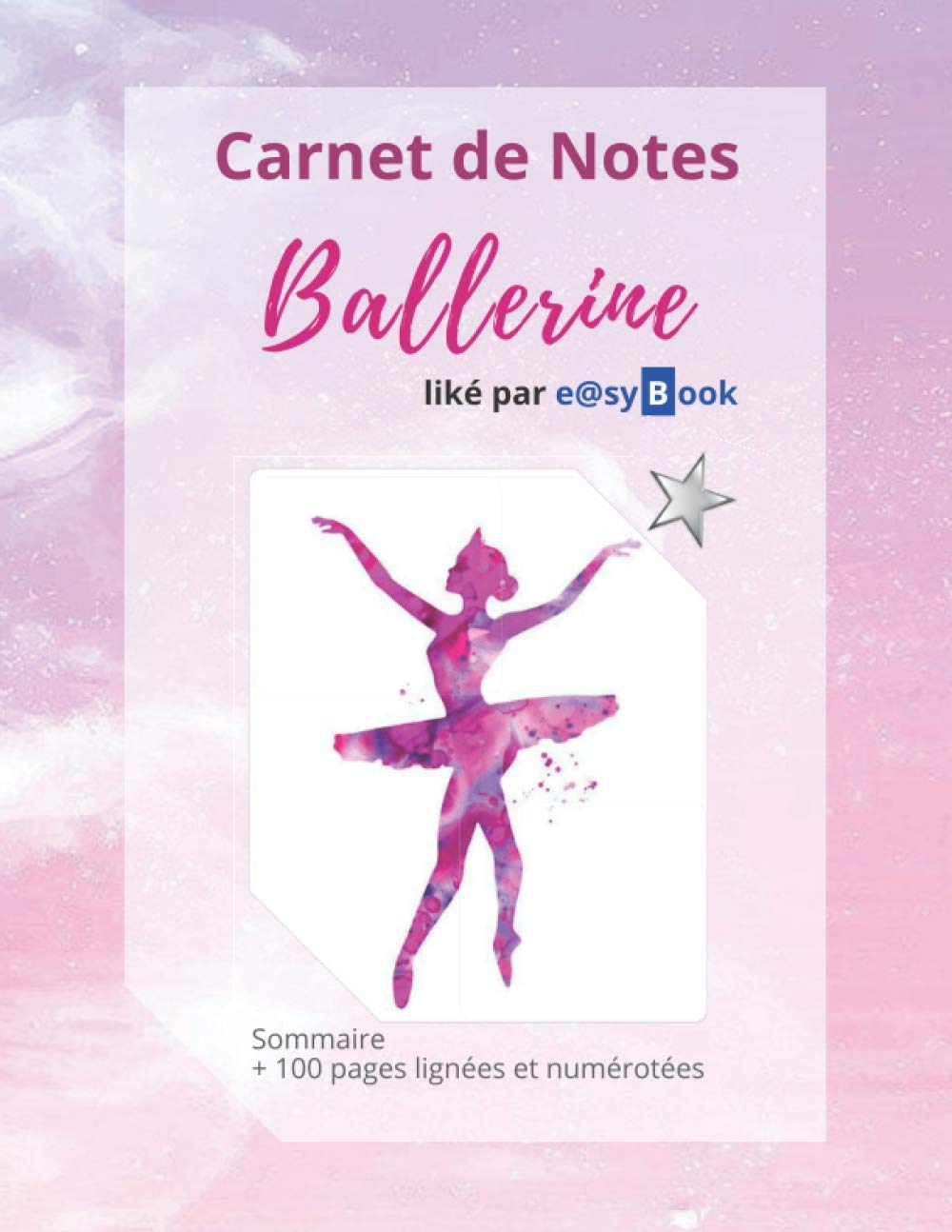 Carnet de Notes - Ballerine: [Gd. Format] : Sommaire + 100 pages lignées et numérotées