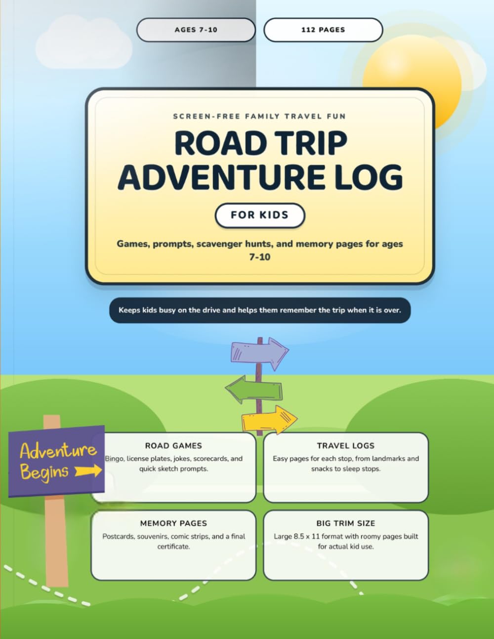 Road Trip Adventure Log for Kids: Games, Prompts, Scavenger Hunts, and Memory Pages for Ages 7-10