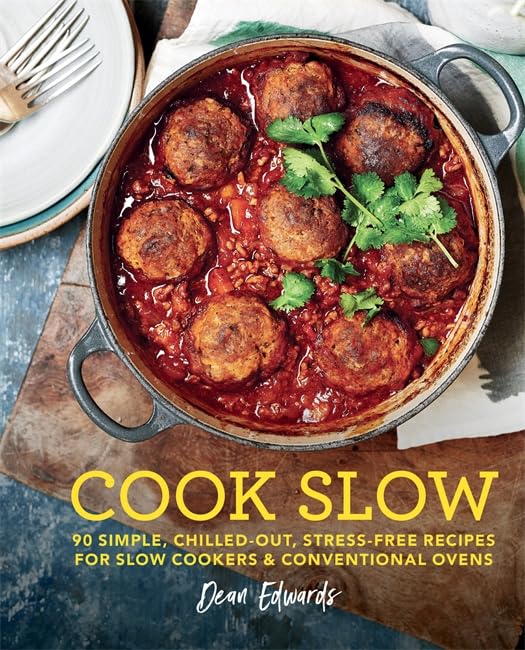 Buy Cook Slow: 90 simple stress-free recipes for slow cookers and conventional ovens — BookShops.in