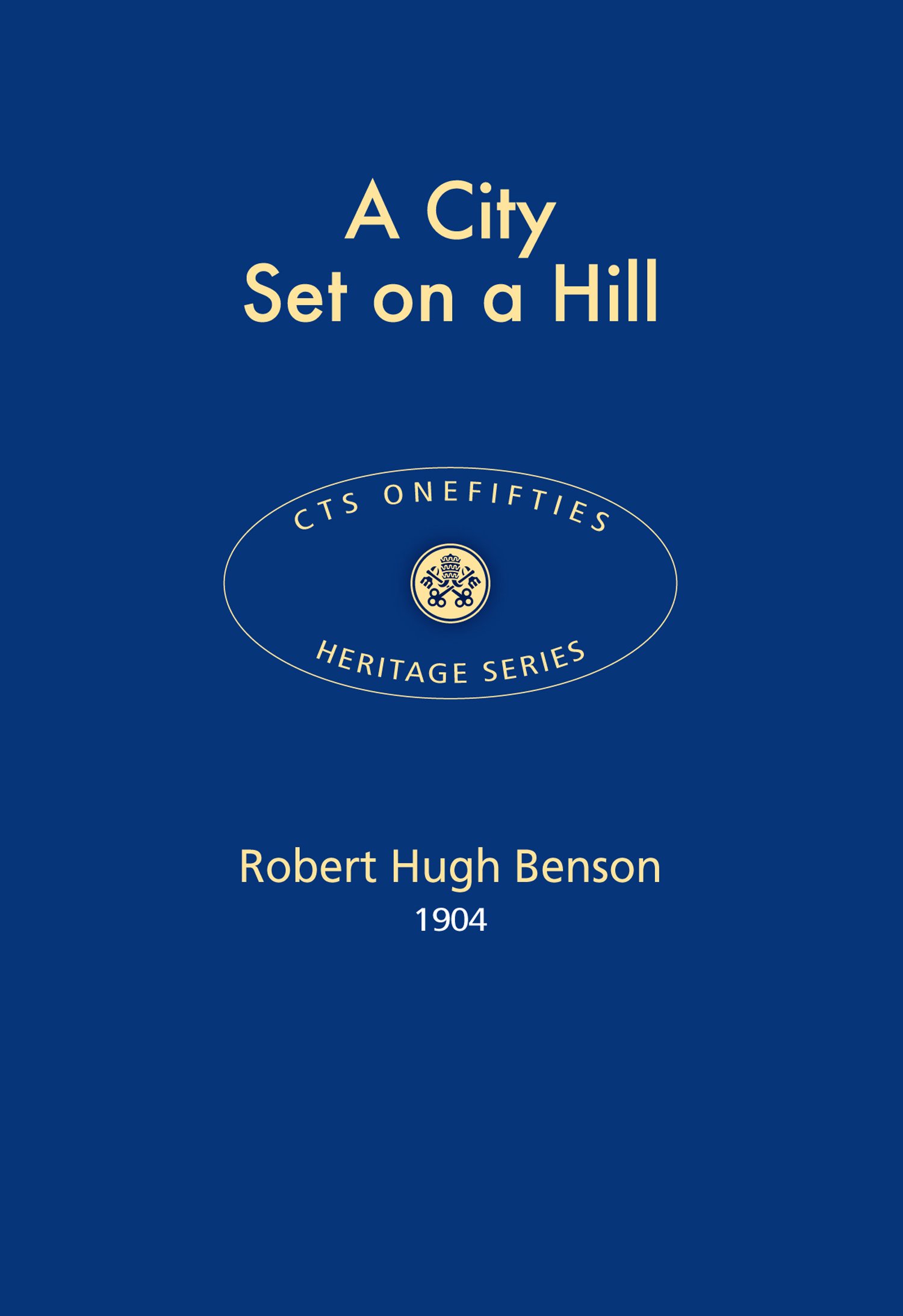 Buy A City Set on a Hill: 07 (CTS Onefifties) — BookShops.in