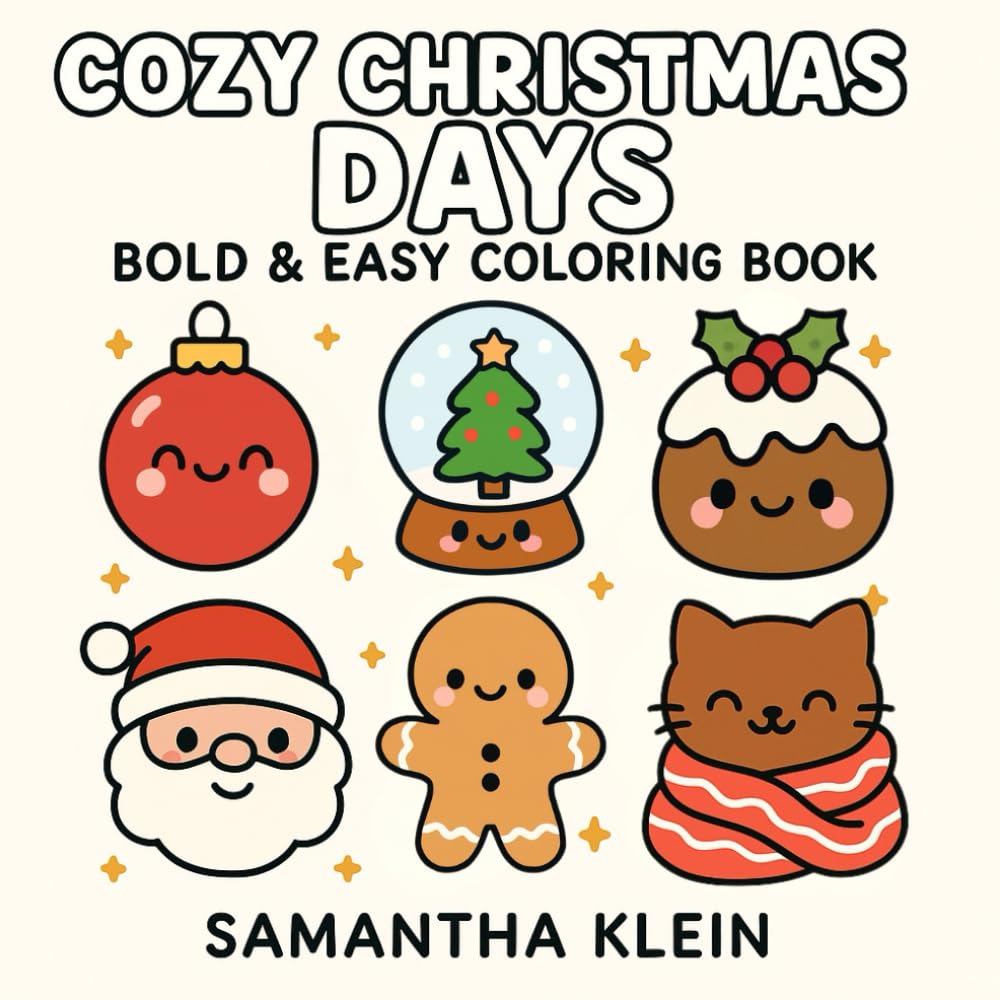 Cozy Christmas Days: Bold & Easy Coloring Book for Kids and Adults