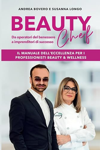 Beauty Chef: Da operatori del benessere a imprenditori di successo