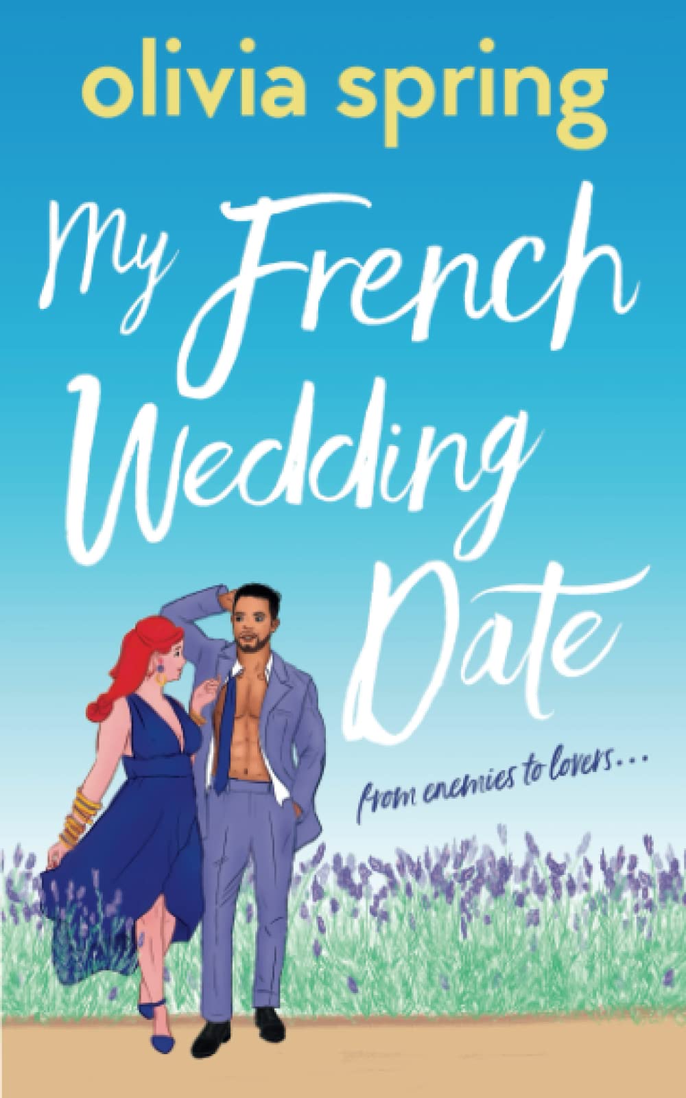 My French Wedding Date: From Enemies-To-Lovers: 5 (My Ten-Year Crush)