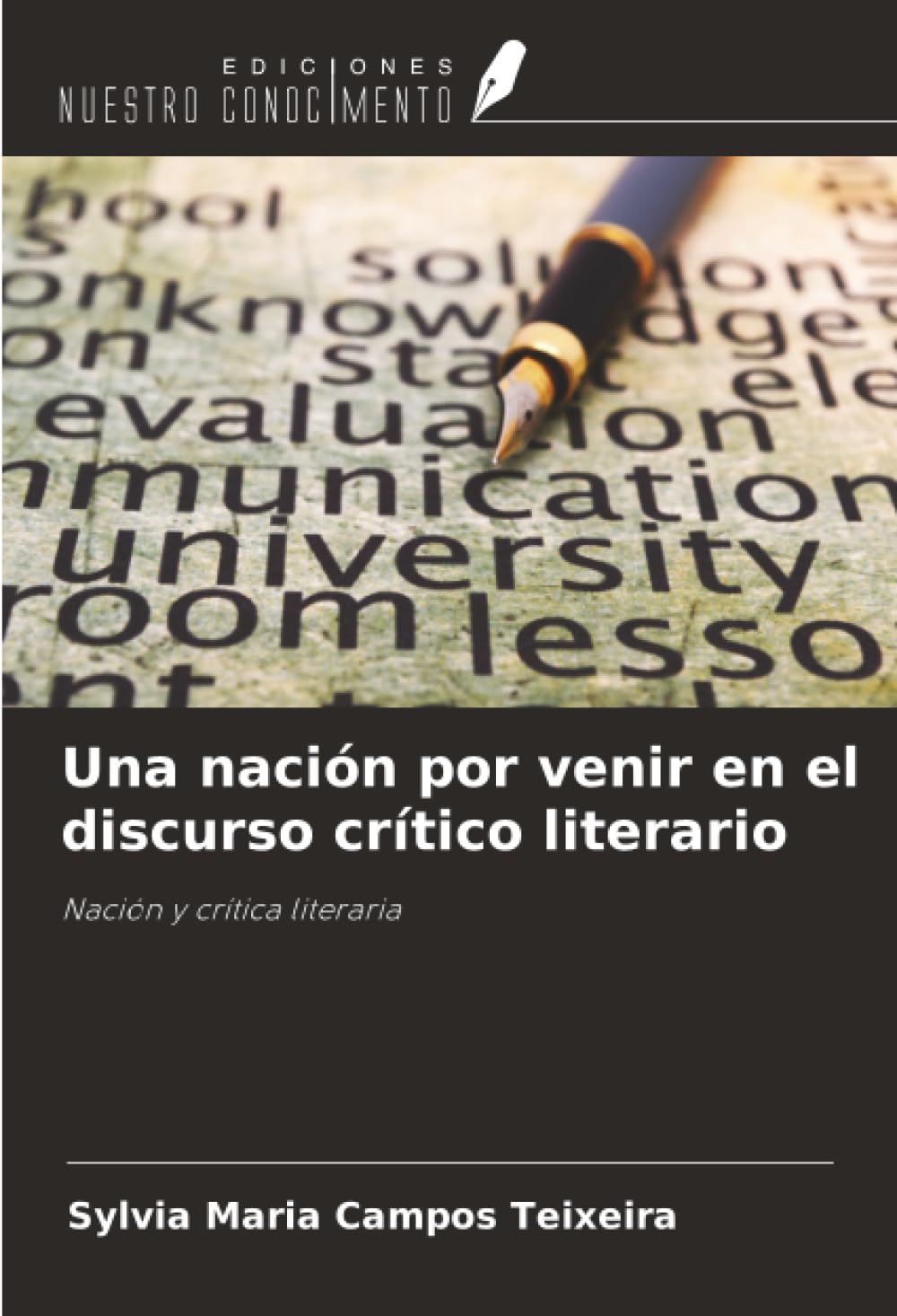 Una nación por venir en el discurso crítico literario: Nación y crítica literaria