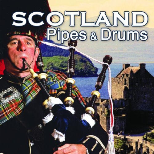 Scotland Pipes and Drums Various artists Digital Music