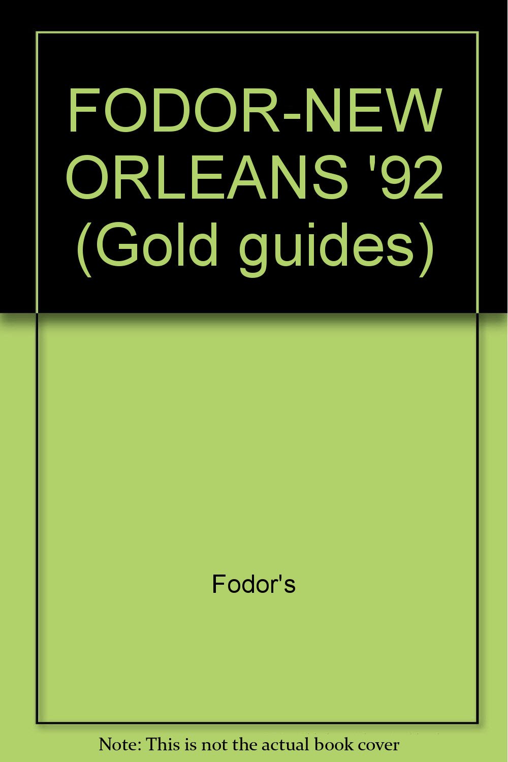 FODOR-NEW ORLEANS '92 Fodor's