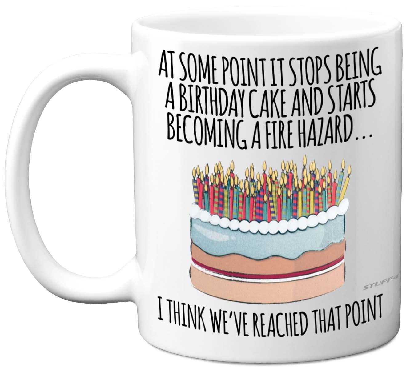 Stuff4 Funny Birthday Mug for Women Men - Fire Hazard - Rude Birthday Mugs Present Gifts for Friend Colleague Mum Dad Auntie Uncle Sister Daughter, 11oz Ceramic Coffee Humour Joke Banter Cup