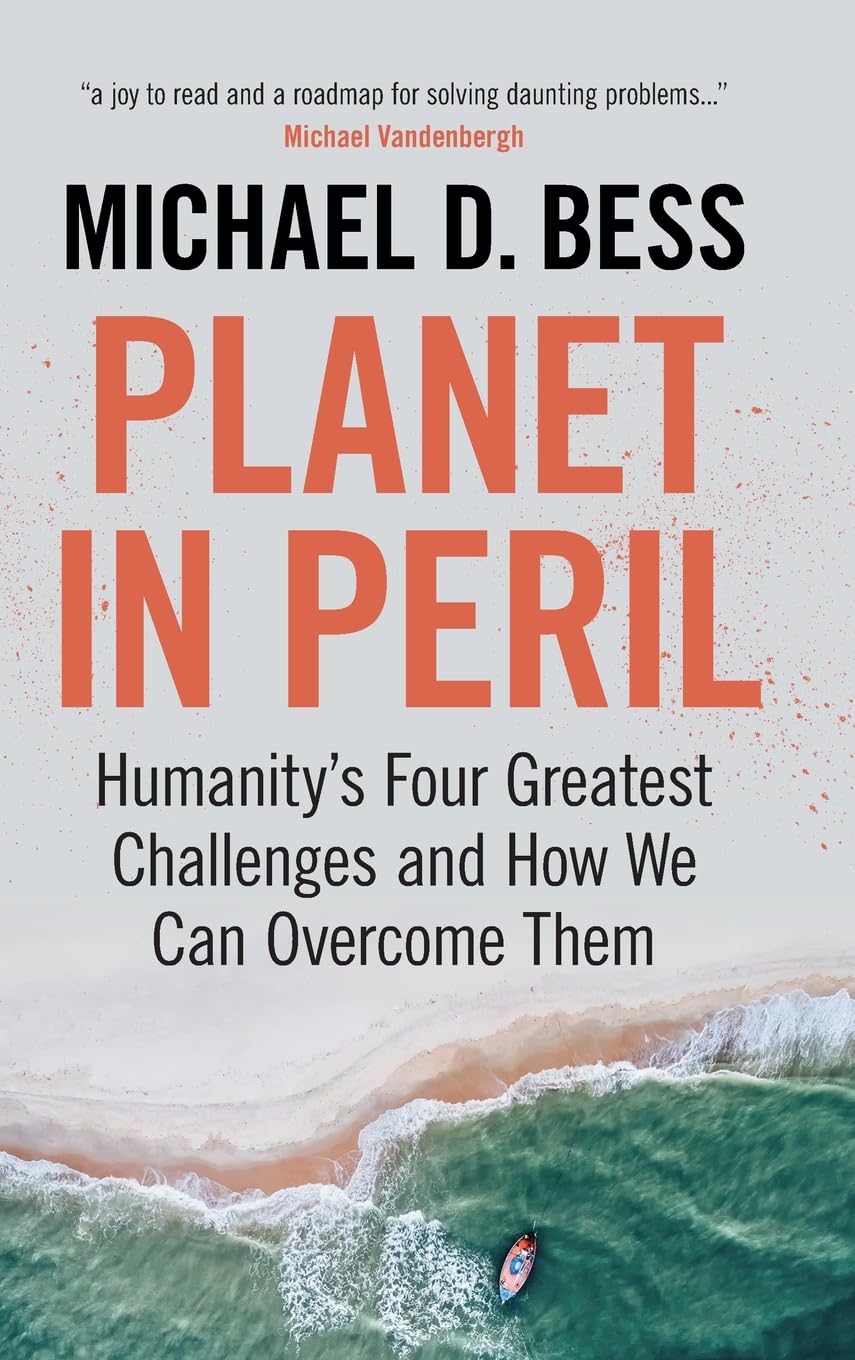 Planet in Peril: Humanity's Four Greatest Challenges and How We