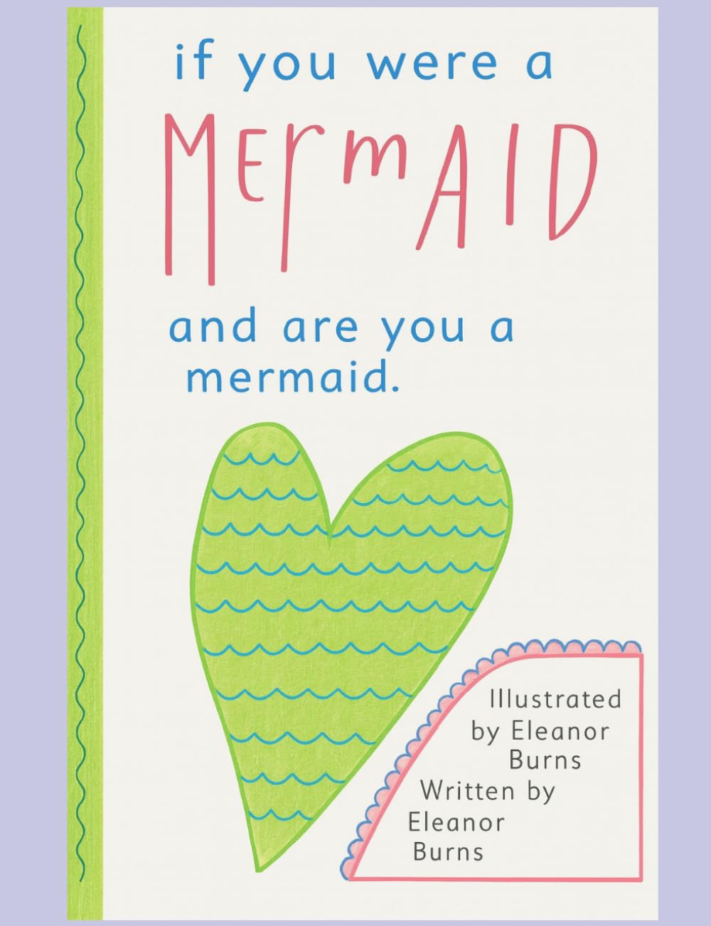 If You Were A Mermaid: And Are You A Mermaid (Eleanor's Enchanted Tales)