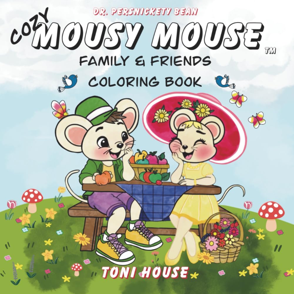 Cozy Mousy Mouse Family & Friends: Coloring Book (Cozy Mousy Mouse Friends & Family Coloring Book Series)