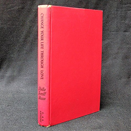 Change Your Life Through Love B002J7ROII Book Cover