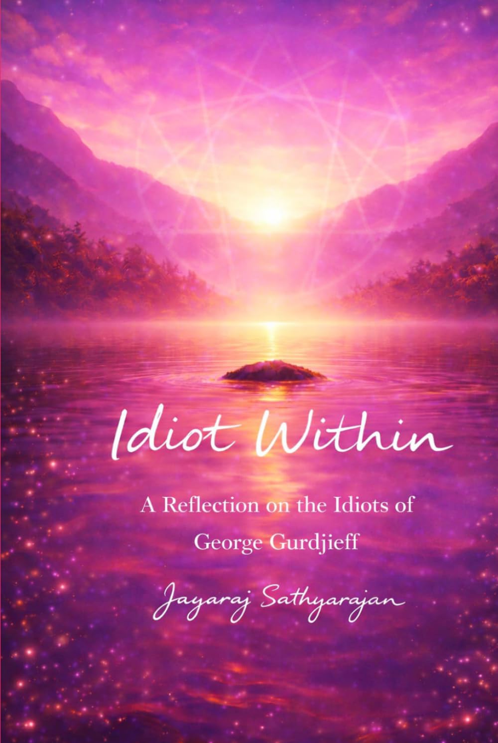 Idiot Within: A Reflection on the Idiots of George Gurdjieff (Remembering self)