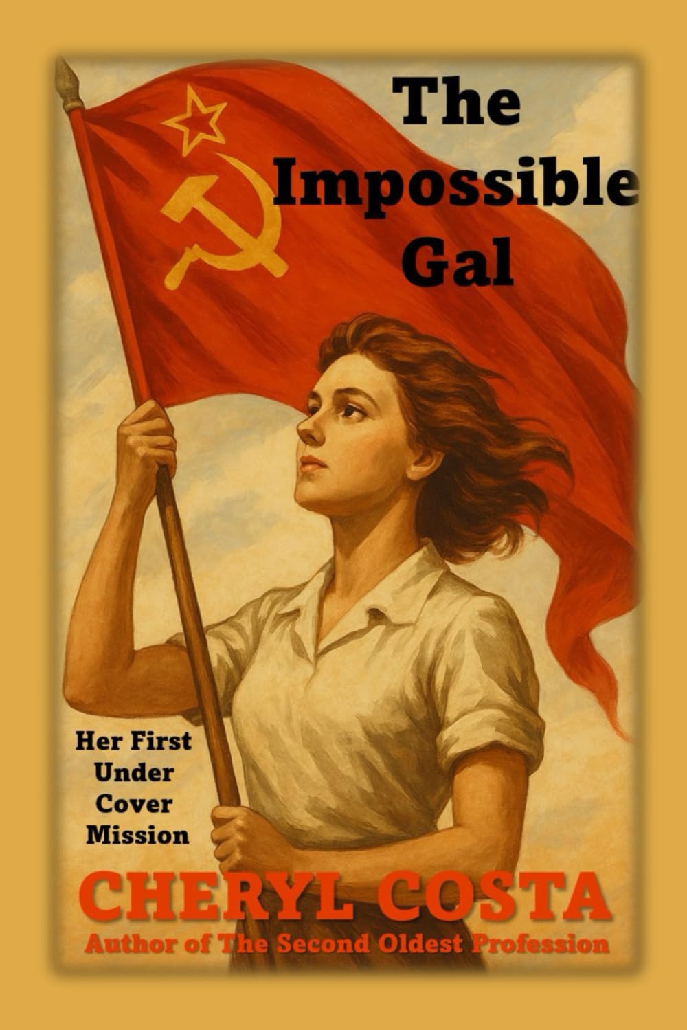 The Impossible Gal: Her First Undercover Assignment