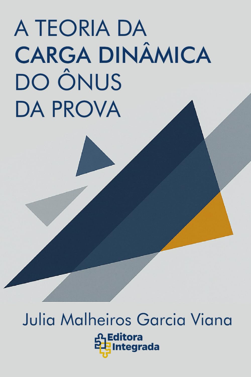 A TEORIA DA CARGA DINÂMICA DO ÔNUS DA PROVA
