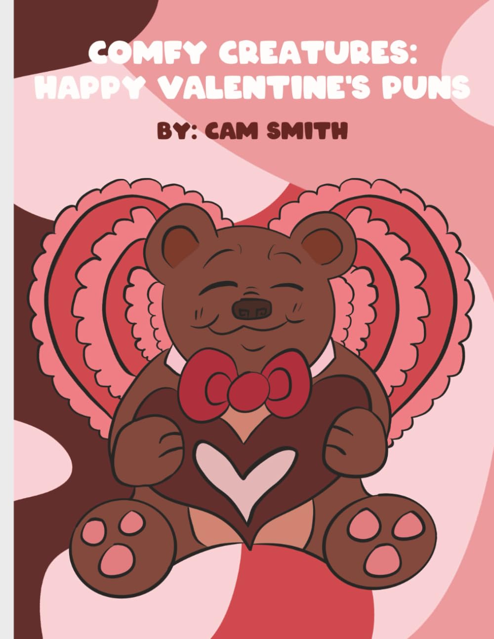 Comfy Creatures: Happy Valentine's Puns: A Cute and Punny Coloring Book (Comfy Creatues Coloring Book)