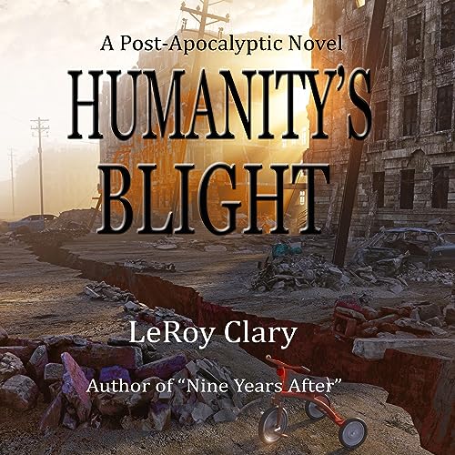 Humanity's Blight by LeRoy Clary episode artwork