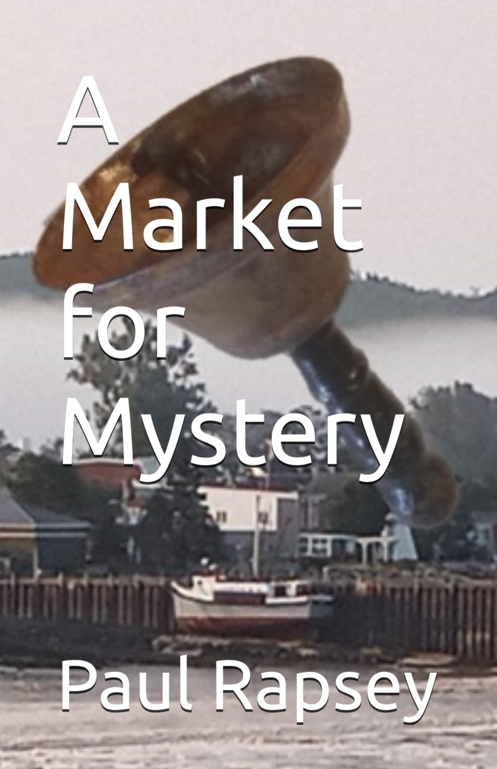 A Market for Mystery (Port Anne Mysteries)