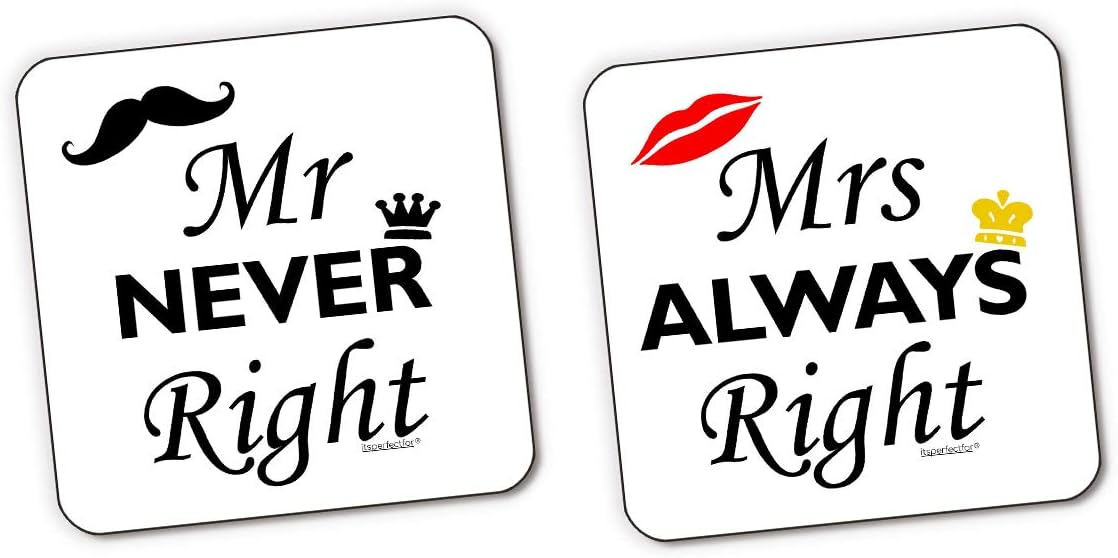 Mrs Always Right and Mr Never Right Drinks Coasters. Set of 2 Funny Husband & Wife Drinks Mat. Witty Design Suitable for Any Occasion.