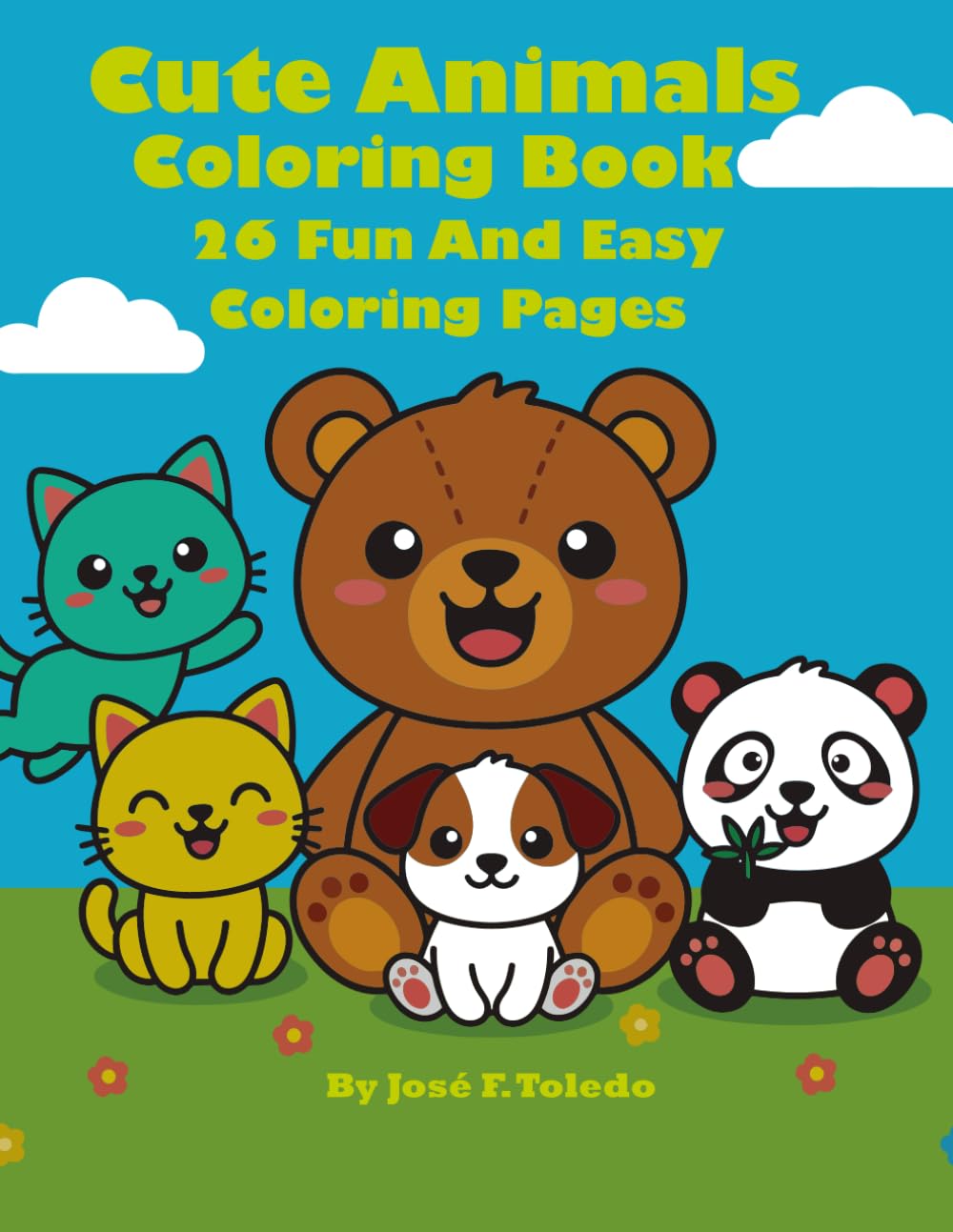 Cute Animals Coloring Book: 26 Fun and Easy Coloring Pages