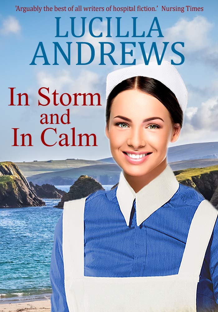 In Storm and In Calm: Romance and drama in a Shetland island hospital In Storm and In Calm: Romance and drama in a Shetland island hospital