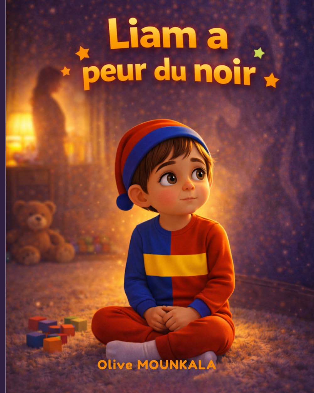 Liam a peur du noir: Histoire douce et illustrée pour aider les enfants à surmonter la peur du noir, développer la confiance et s’endormir sereinement – Idéal pour le rituel du coucher