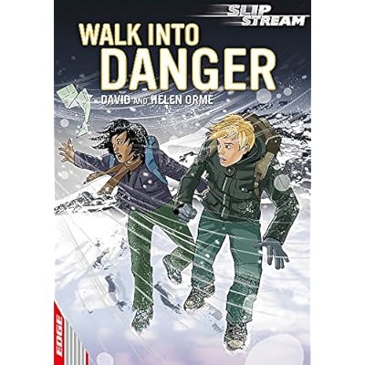 EDGE: Slipstream Short Fiction Level 1: Walk Into Danger: Written by David Orme, 2012 Edition, Publisher