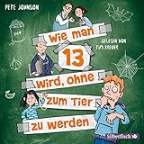 Wie man 13 wird, ohne zum Tier zu werden (Wie man 13 wird 2): 2 CDs