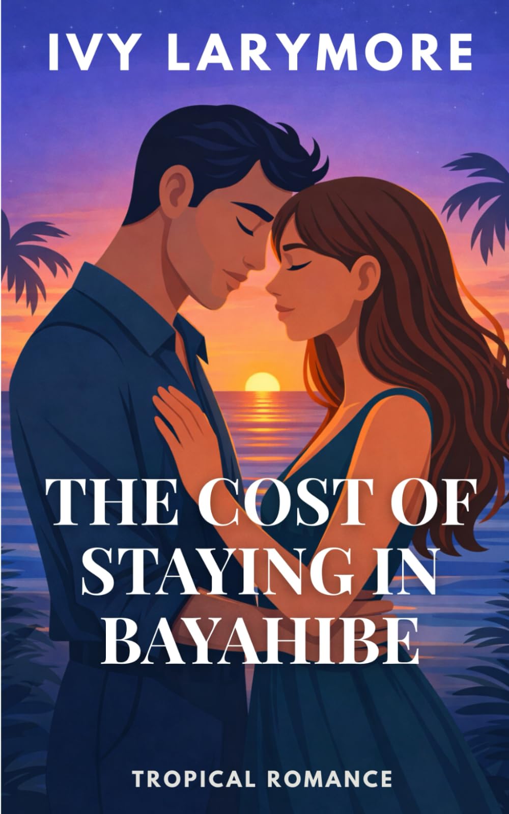 THE COST OF STAYING IN BAYAHIBE (Aqua Esmeralda Series)