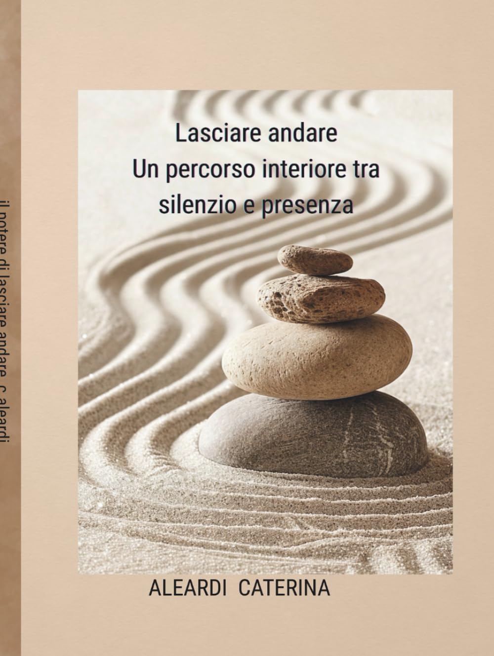 Il potere di lasciare andare: Un percorso interiore tra silenzio e presenza