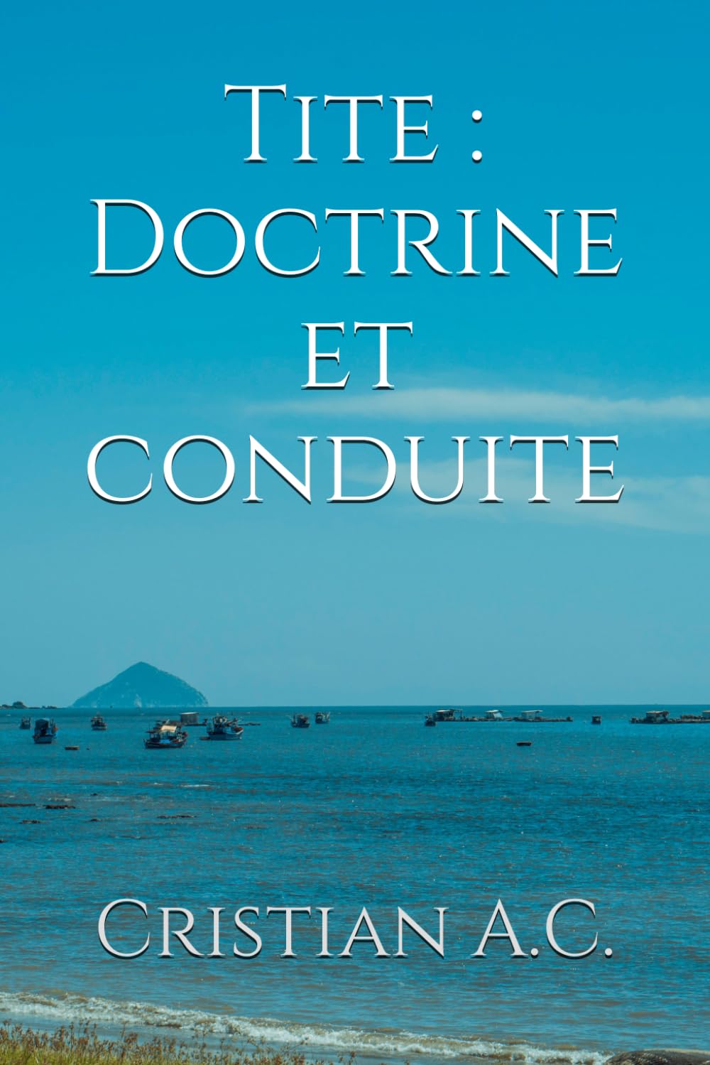Tite : Doctrine et conduite (Études bibliques : livre par livre)