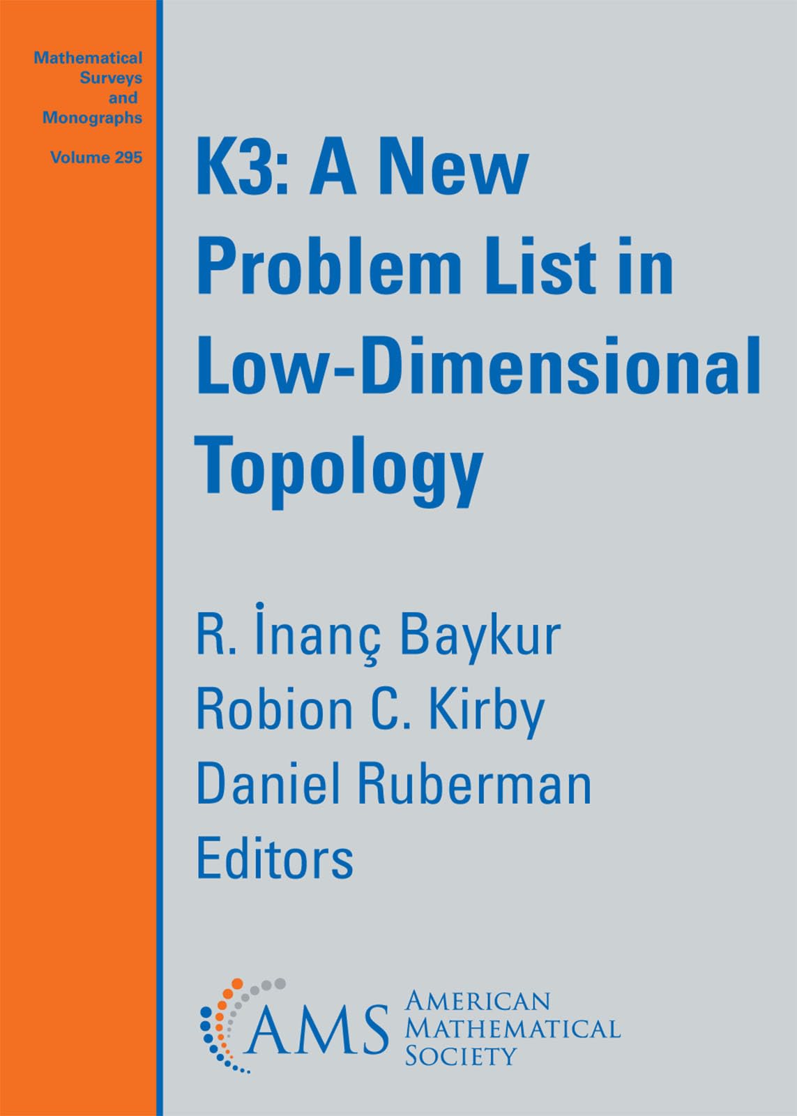 $mathrm{K3}$: a New Problem List in Low-Dimensional Topology (Mathematical Surveys and Monographs)