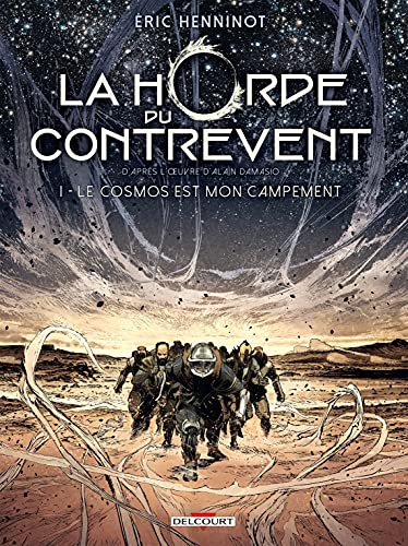 La Horde du contrevent T01: le cosmos est mon