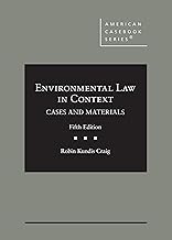 Environmental Law in Context, Cases and Materials (American Casebook Series)