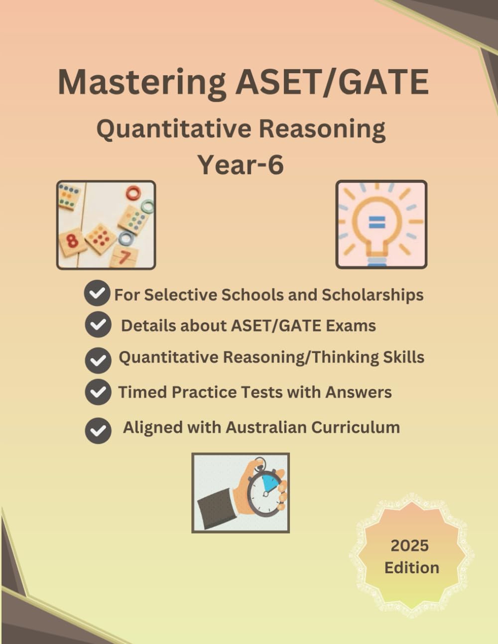 Mastering ASET/GATE Quantitative Reasoning, Year-6 Practice Book for Selective High Schools, Thinking Skills Tests, Numerical Reasoning, ASET(Academic ... Problem Solving Tips and Techniques
