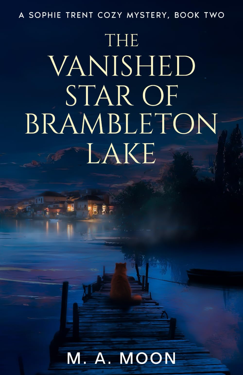 The Vanished Star of Brambleton Lake: A Sophie Trent Cozy Mystery Book Two