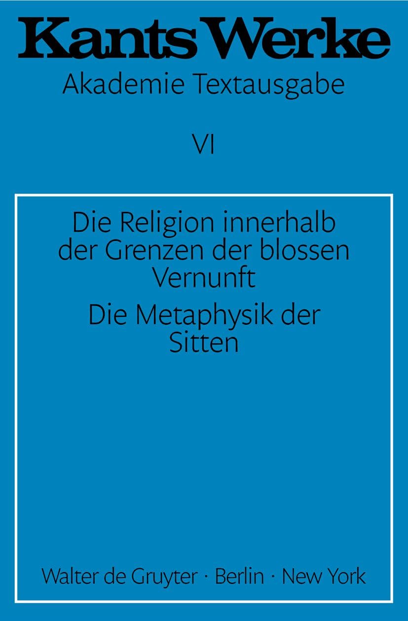 Akademie-Textausgabe, Bd.6, Die Religion innerhalb der
