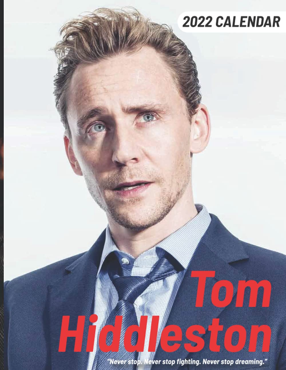 Buy 2022 Calendar: Tom Hiddleston 18-month Calendar 2022 from Jul 2021 Buy 2022 Calendar: Tom Hiddleston 18-month Calendar 2022 from Jul 2021