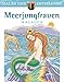 Produktbild Malen und entspannen: Meerjungfrauen: Malbuch