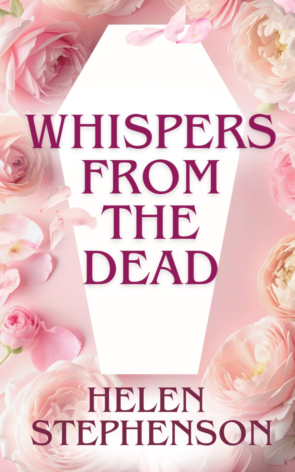 Whispers from the Dead: A Cozy Paranormal Mystery of Funeral Flowers and Ghost Secrets (The Funeral Flower Mysteries)